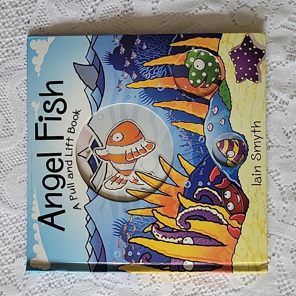 2002 Vintage "Angel Fish A Pull and Lift Book" Hardcover Book by Iain Smyth